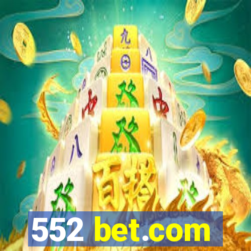 552 bet.com